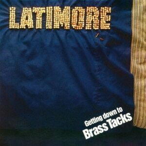 Latimore - Getting Down To Brass Tacks  CD